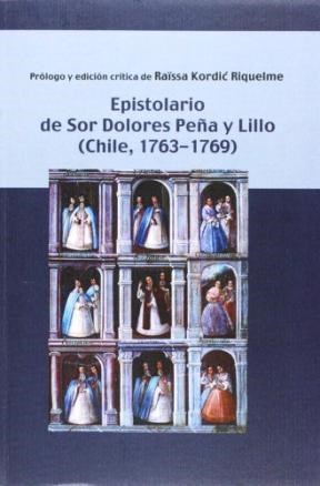 Papel Epistolario de sor Dolores Peña de Lillo (Chile, 1763-1769)
