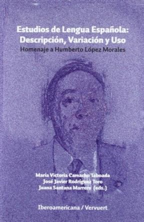 Papel Estudios de Lengua Española: Descripción, Variación y Uso.