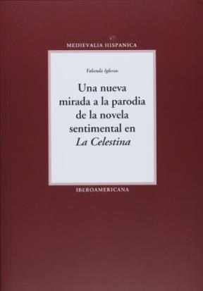 Papel Una nueva mirada a la parodia de la novela sentimental en "La Celestina".