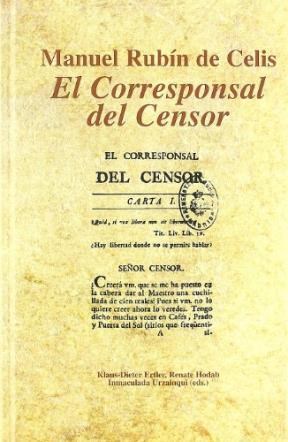 Papel Manuel Rubín de Celis "El Corresponsal del Censor"