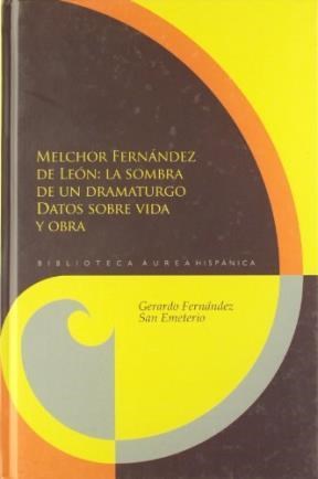 Papel Melchor Fernández de León: la sombra de un dramaturgo