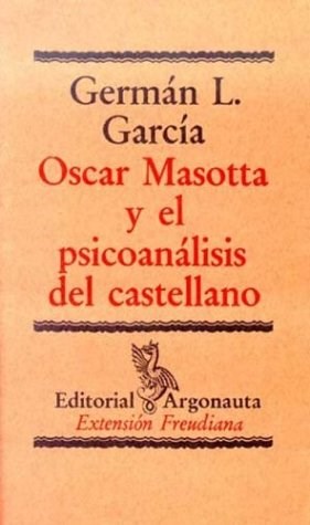 Papel OSCAR MASOTTA Y EL PSICOANALISIS DEL CASTELLANO