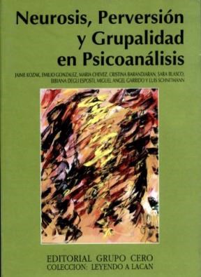Papel NEUROSIS PERVERSION Y GRUPALIDAD EN PSICOANALISIS