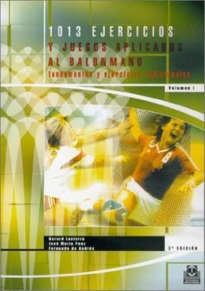 Papel 1013 EJERCICIOS Y JUEGOS APLICADOS AL BALONMANO (2 TOMOS) (RUSTICA)
