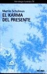 Papel KARMA DEL PRESENTE, EL. ASTROLOGIA KARMICA IV
