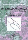 Papel PERINE FEMENINO Y EL PARTO (COLECCION ANATOMIA PARA EL MOVIMIENTO 3)