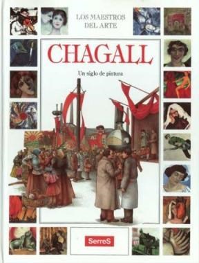  Chagall - Un Siglo De Pintura