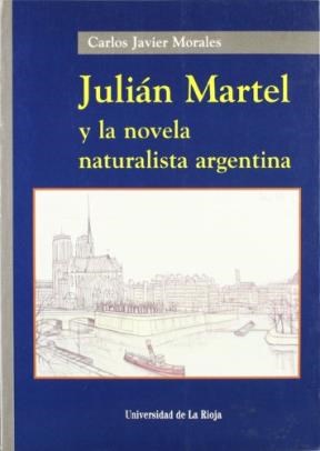  JULIAN MARTEL Y LA NOVELA NATURALISTA ARGENT