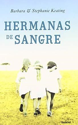Papel HERMANAS DE SANGRE (COLECCION NARRATIVA)