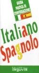 Papel ITALIANO - SPAGNOLO GUIDA PRACTICA DI CONVERSAZIONE