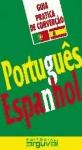 Papel PORTUGUES - ESPANHOL GUIA PRACTICA DE CONVERSACAO