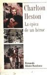 Papel Charlon Heston, la épica de un héroe