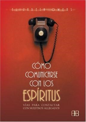 Papel COMO COMUNICARSE CON LOS ESPIRITUS VIAS PARA CONTACTAR CON NUESTROS ALLEGADOS