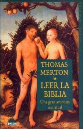 Papel LEER LA BIBLIA UNA GRAN AVENTURA ESPIRITUAL (COLECCION EL VIAJE INTERIOR)