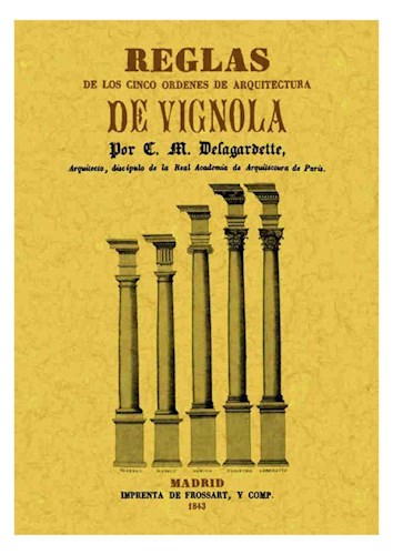 Papel REGLAS DE LOS CINCO ORDENES DE ARQUITECTURA DE VIGNOLA