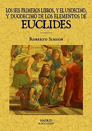 Papel Los Seis Primeros Libros Y El Undécimo Y Duodécimo De Los Elementos De Euclides