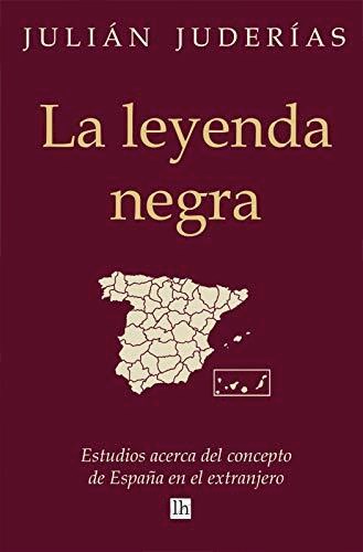 Papel LA LEYENDA NEGRA: ESTUDIOS ACERCA DEL CONCEPTO DE