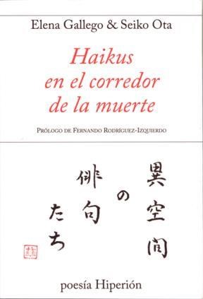 Papel HAIKUS EN EL CORREDOR DE LA MUERTE (COLECCION POESIA)