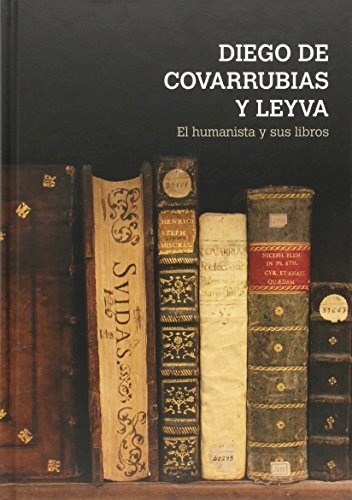 Papel DIEGO DE COVARRUBIAS Y LEYVA   EL HUMANISTA