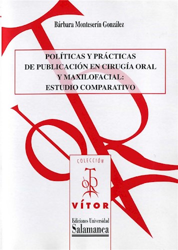  Polìticas Y Pr·Cticas De Publicaciûn En Cirugìa Oral Y Maxilofacial  Estudio Comparativo
