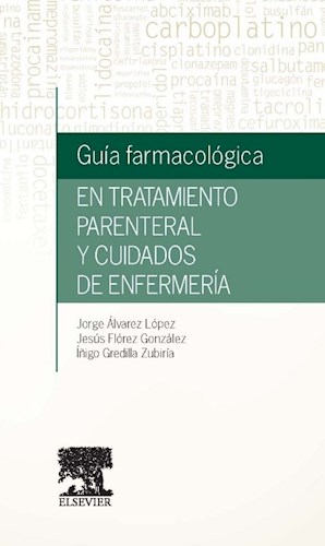 Papel Guía Farmacológica en Tratamiento Parenteral y Cuidados de Enfermería