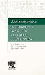 Papel Guía Farmacológica En Tratamiento Parenteral Y Cuidados De Enfermería