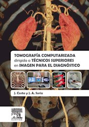 E-Book Tomografía Computarizada Dirigida A Técnicos Superiores En Imagen Para El Diagnóstico (Ebook)