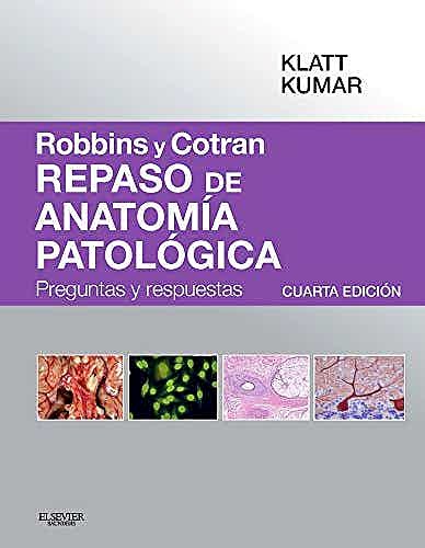 Papel Robbins y Cotran. Repaso de Anatomía Patológica Ed.4