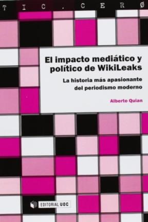 Papel El Impacto Mediático Y Político De Wikileaks
