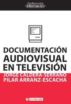 Papel Documentación Audiovisual En Televisión