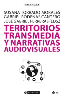 Papel TERRITORIOS TRANSMEDIA Y NARRATIVAS AUDIOVISUALES