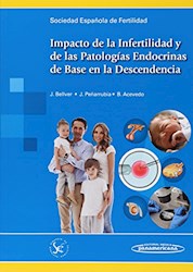 Papel Impacto De La Infertilidad Y De Las Patologías Endocrinas De Base En La Descendencia