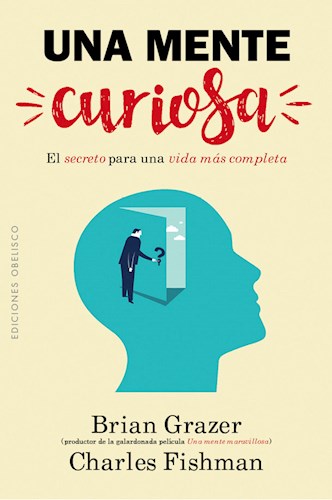 Papel UNA MENTE CURIOSA EL SECRETO PARA UNA VIDA MAS COMPLETA (RUSTICA)