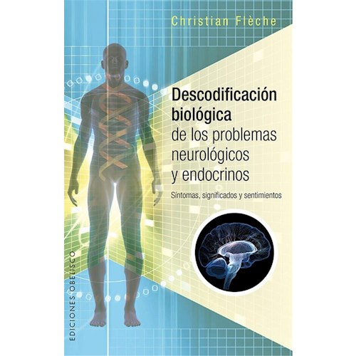 Papel DECODIFICACIÓN BIOLÓGICA DE LOS PROBLEMAS NEUROLÓGICOS Y ENDOCRINOS