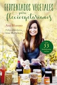 Papel FERMENTADOS VEGETALES PARA FLEXIVEGETARIANOS (CON 55 BURBUJEANTES RECETAS) (RUSTICA)