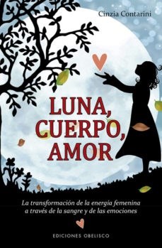 Papel LUNA CUERPO AMOR (COLECCION ESPIRITUALIDAD Y VIDA INTERIOR)