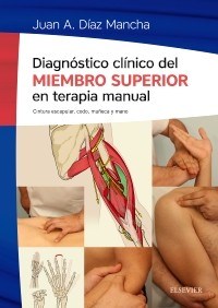 Papel Diagnóstico Clínico del Miembro Superior en Terapia Manual