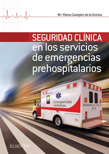  Seguridad Clínica En Los Servicios De Emergencias Prehospitalarios (Ebook)