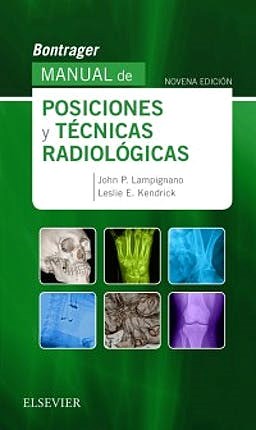 Papel Bontrager. Manual de Posiciones y Técnicas Radiológicas Ed.9