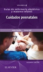 Papel Cuidados Posnatales: Guías De Enfermería Obstétrica Y Materno-Infantil Vol.4 Ed.2º