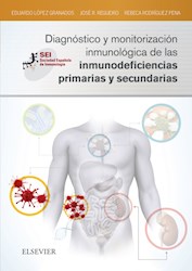 E-book Diagnóstico Y Monitorización Inmunológica De Las Inmunodeficiencias Primarias Y Secundarias (Ebook)