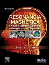 Papel Resonancia Magnética Dirigida A Técnicos Superiores En Imagen Para El Diagnóstico Ed.2