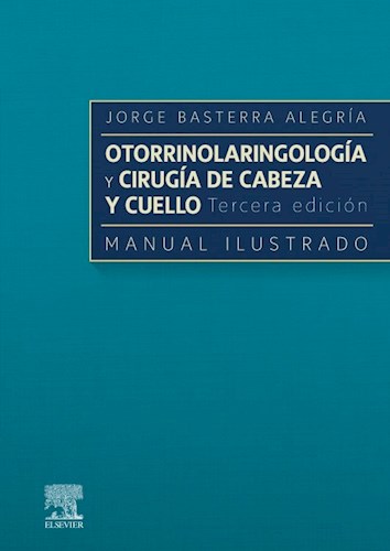  Otorrinolaringología Y Cirugía De Cabeza Y Cuello  Manual Ilustrado Ed 3