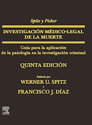 Papel Spitz Y Fisher. Investigación Médico-Legal De La Muerte Ed.5