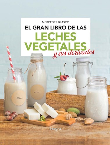 Papel GRAN LIBRO DE LAS LECHES VEGETALES Y SU DERIVADOS (CARTONE)