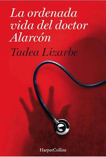 Papel Ordenada Vida Del Doctor Alarcon, La