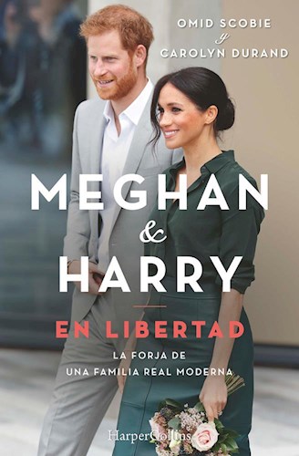 Papel MEGHAN Y HARRY EN LIBERTAD LA FORJA DE UNA FAMILIA REAL MODERNA