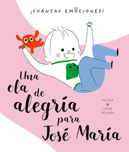 Libro Una Ola De Alegria Para Jose Maria Libro Una Ola De Alegria Para Jose Maria