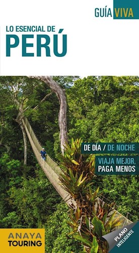 Papel LO ESENCIAL DE PERU (CON PLANO INTELIGENTE) (COLECCION GUIA VIVA)