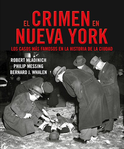 Papel CRIMEN EN NUEVA YORK LOS CASOS MAS FAMOSOS EN LA HISTORIA DE LA CIUDAD (SERIE NEGRA)
